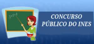 Concurso INES 2023 – Inscrições, Edital, Vagas 2023